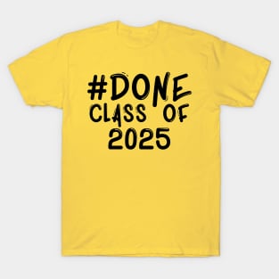 # Done Class of 2025 T-Shirt
